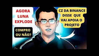 AGORA TERRA LUNA EXPLODE - CZ DONO BINANCE DIZ QUE APOIARÁ O PROJETO🚀