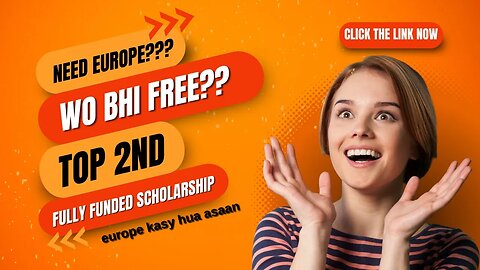 2nd Best Scholarship in the World I Europe I Fully funded