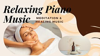 Relaxing Piano Music -Relaxation, Studying and Sleep