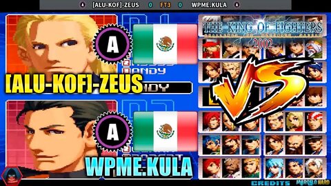 The King of Fighters 2002 ([ALU-KOF]-ZEUS Vs. WPME.KULA) [Mexico Vs. Mexico]