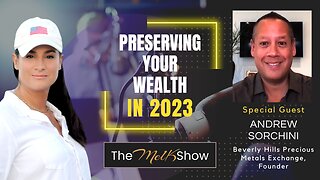 Mel K & Andrew Sorchini | Preserving Your Wealth In 2023 | 1-7-22