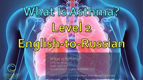 What Is Asthma?: Level 2 - English-to-Russian