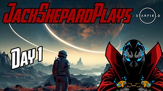 Day 1 in Starfield, Creating My Epic Character and First Impressions 🚀 - Starfield JackShepardPlays