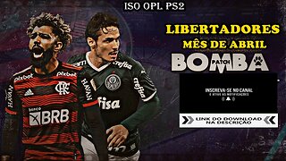 BOMBA PATCH LIBERTADORES MÊS DE ABRIL 2023 ISO OPL PS2