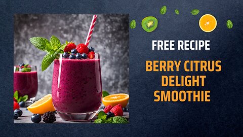 Free Berry Citrus Delight Smoothie Recipe 🍓🍊✨