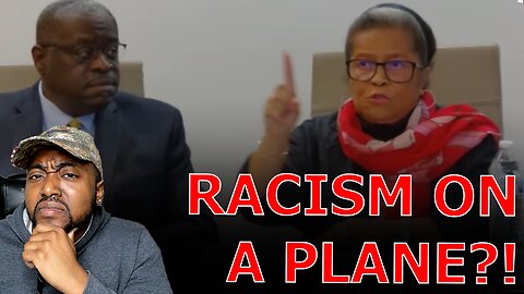 Woke Judge SUES American Airlines Over Racism After Being Told Use Bathroom At The Back Of Plane!