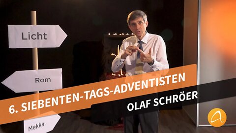 6. Die Siebenten Tags Adventisten # Olaf Schröer # Was kann ich glauben