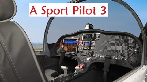 Flying my first hour 3 , The sport pilot licenses continues to gain popularity,