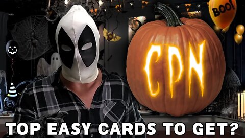🎃TOP EASY CARDS TO GET WITH A CPN! HAPPY HALLOWEEN🎃 FOR ENTERTAINMENT ONLY!