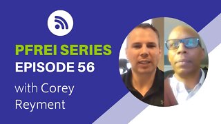 PFREI Series Episode 56: Corey Reyment