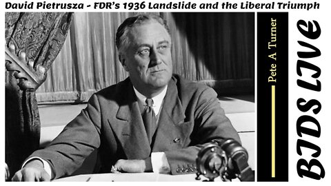 David Pietrusza - FDR’s 1936 Landslide and the Liberal Triumph