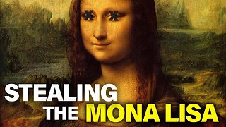 STEALING THE MONA LISA | How They Pulled Off the GREATEST Art Heist of all Time!