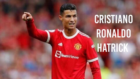 Cristiano Ronaldo Hatrick