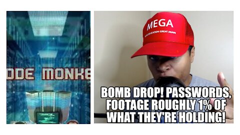 BOMB DROP! Whistleblower's Passwords, Footage Roughly 1% of What They're Holding!