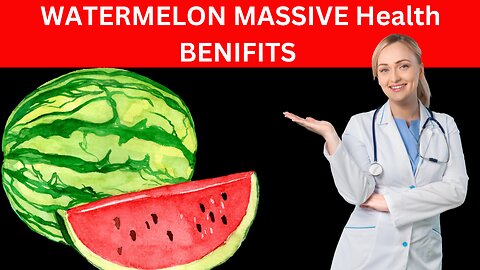 WATERMELON Massive Health Benefits you did not hear before