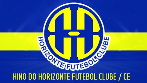 HINO DO HORIZONTE FUTEBOL CLUBE / CE