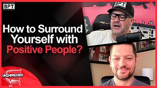 How To Surround Yourself With Positive People? | Daniel Fielding