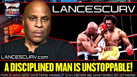 A DISCIPLINED MAN IS UNSTOPPABLE! | LANCESCURV