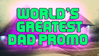 World'd Greatest Dad Promo