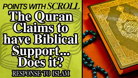 PWS - The Quran Claims to Have Biblical Support... Does it?