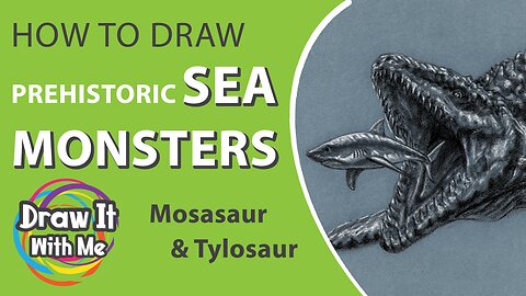 How To Draw Prehistoric Sea Monsters: Mosasaur & Tylosaur