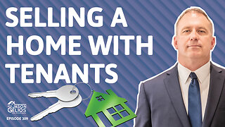 Selling a Home With Tenants | Ep. 309 AskJasonGelios Show