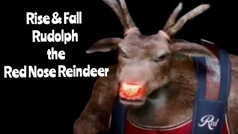 Rise & Fall : Rudolph the Red Nose Reindeer