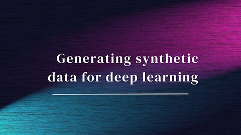 Generating Realistic Synthetic Data for Deep Learning
