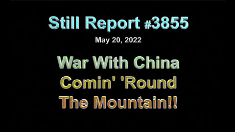 War With China Comin’ ‘Round the Corner, 3855