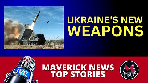 Ukraine's New Weapns | Maverick News Live