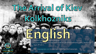 The Arrival of Kiev Kolkhozniks: English