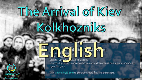 The Arrival of Kiev Kolkhozniks: English