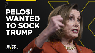 Pelosi Wanted To Sock Trump