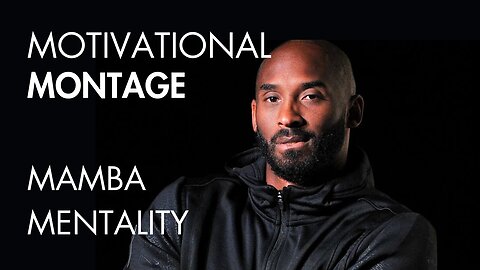 Mamba Mentality - Kobe Bryant Mindset