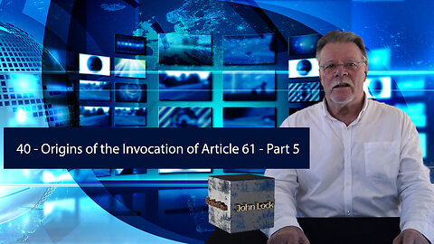 Origins of the Invocation of Article 61 - Part 5