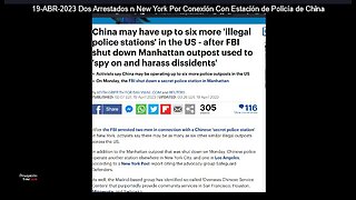 19-ABR-2023 Dos Arrestados n New York Por Conexión Con Estación de Policía de China