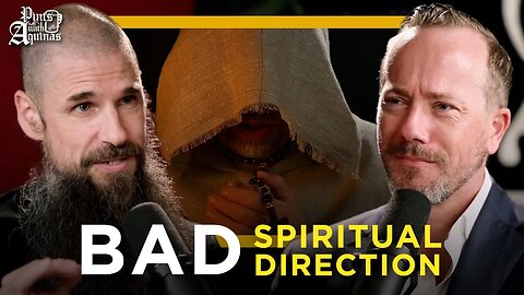 When Spiritual Direction Goes Wrong w/ Fr. Boniface Hicks