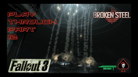Fallout 3 (Broken Steel) Play Through - Part 12