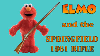 Elmo and the Springfield 1861 Musket