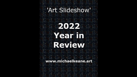 2022 - My Art & Paintings: Year in Review