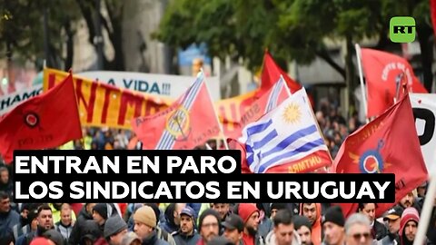 Sindicatos uruguayos entran en paro en reclamo de mejoras laborales y contra la privatización