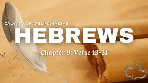 Calvary Chapel Of Manassas - Hebrews ch.9 vs.13-14