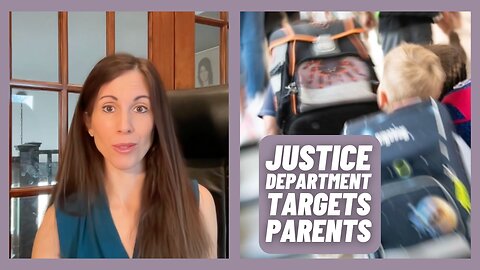 Justice Department TARGETS Parents - O'Connor Tonight