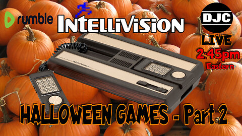INTELLIVISION - Halloween Games Part 2 - Live 2:45pm