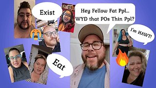 Fatphobia Isn't Real: Part 1 Of Things Fat People Do That Don't Actually Piss Off Thin People