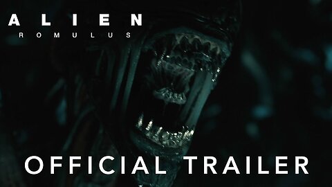 Alien- Romulus - Official Trailer