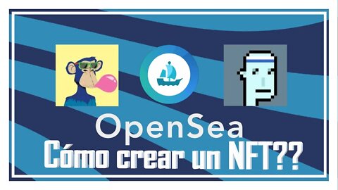 Como crear un NFT, Opensea ®️