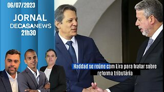 JORNAL DC NEWS - 06/07/2023 - Haddad se reúne com Lira para tratar sobre reforma tributária