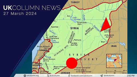 And Finally: What Have The US And Israel Been Up To In Syria? - UK Column News