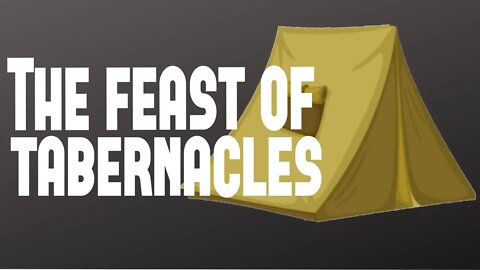 The Feast of Tabernacles | Ewaenruwa Nomaren